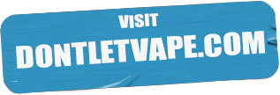 visit dont let vape dot com
