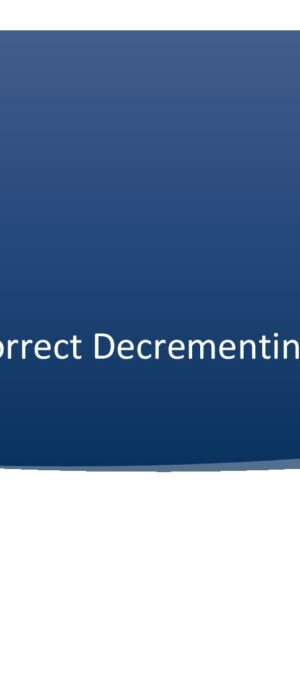 Correct decrementing