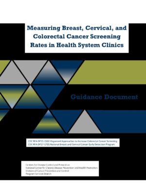 Guidance for Measuring Breast Cervical Colorectal Screening Rates