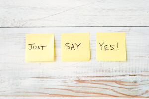 just say yes on sticky notes