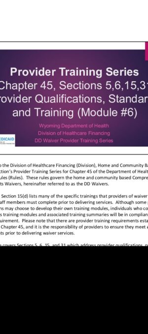 Provider Training Series Module #6 – Sections 5,6,15,31 – Provider Qualifications, Standards and Training