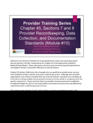 Provider Training Series Module #10 – Sections 7 and 8, Provider Recordkeeping, Data Collection, and Documentation Standards