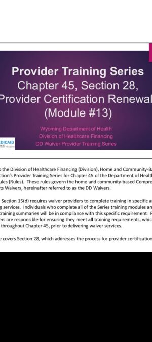 Provider Training Series Module #13 &ndash; Section 28, Provider Certification Renewal