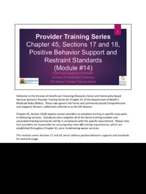Provider Training Series Module #14 – Sections 17 and 18, PBS and Restraint Standards – Slides and Notes