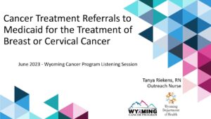 Cancer Treatment Referrals to Medicaid – June 2023 – WCP Screening Program Updates & Listening Session