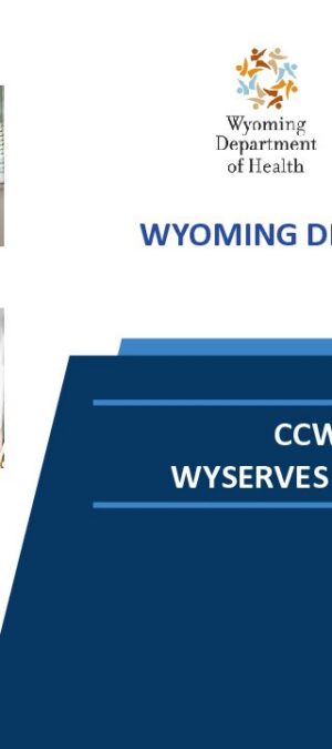 07.26-PVCCWT-WYSERVES Outreach_ CCW Providers Webinar July 27th, 2026 Updates
