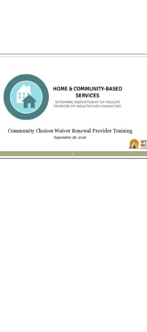 09.26 PVCCWT.CommunityChoicesWaiverRenewalTrainingforProviders.A